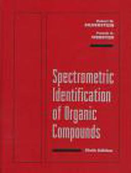 Spectrometric Identification of Organic Compounds 6th 9780471134572 Front Cover