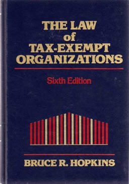 The Law of Tax-Exempt Organizations, 1996