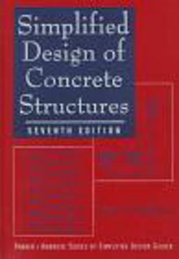 Simplified Design of Concrete Structures 7th 9780471139188 Front Cover