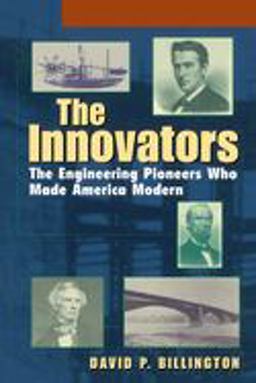 Innovators The Engineering Pioneers Who Transformed America  9780471140269 Front Cover