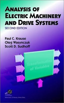 Analysis of Electric Machinery and Drive Systems 2nd 9780471143260 Front Cover