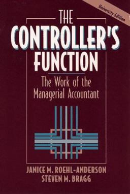 Controller's Function The Work of the Managerial Accountant (University Edition)  9780471145929 Front Cover