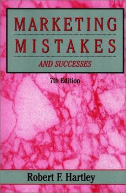 Marketing Mistakes and Successes 7th 9780471159056 Front Cover