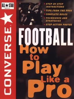 Converse All Star Football How to Play Like a Pro  9780471159780 Front Cover