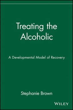 Treating the Alcoholic A Developmental Model of Recovery  9780471161639 Front Cover