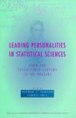 Leading Personalities in Statistical Sciences From the Seventeenth Century to the Present  9780471163817 Front Cover