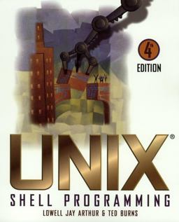 UNIX Shell Programming 4th 9780471168942 Front Cover