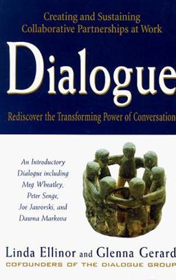 Dialogue Rediscover the Transforming Power of Conversation  9780471174660 Front Cover