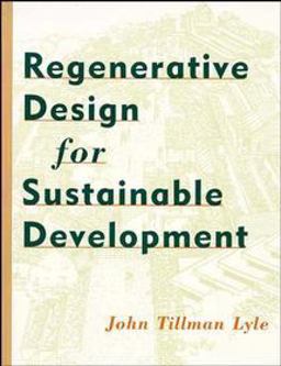 Regenerative Design for Sustainable Development  9780471178439 Front Cover
