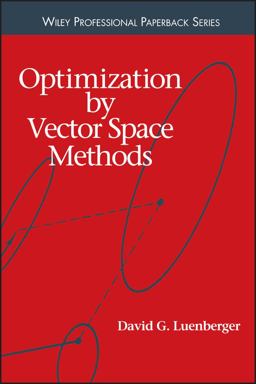 Optimization by Vector Space Methods  9780471181170 Front Cover