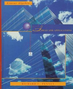 Linear Algebra Ideas and Applications 1st 9780471181798 Front Cover