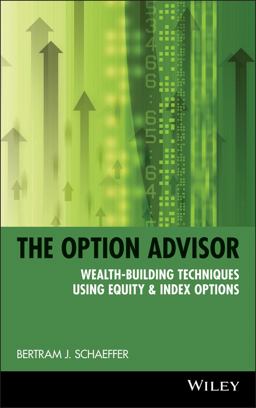 Option Advisor Wealth-Building Techniques Using Equity and Index Options  9780471185390 Front Cover