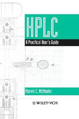 Hplc A Practical User's Guide  9780471185864 Front Cover