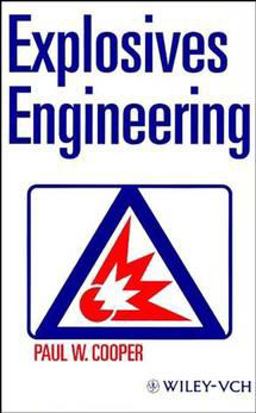 Explosives Engineering  9780471186366 Front Cover