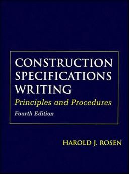 Construction Specifications Writing Principles and Procedures 4th 9780471190325 Front Cover