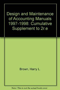 Design and Maintenance of Accounting Manuals, 1997-1998 Cumulative Supplement