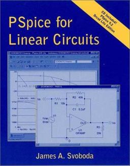 PSpice for Linear Circuits (uses PSpice Version 9. 2)