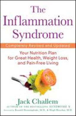 Inflammation Syndrome Your Nutrition Plan for Great Health, Weight Loss, and Pain-Free Living 2nd 9780471202714 Front Cover