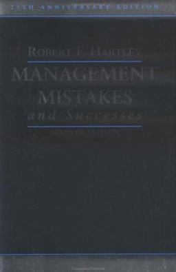 Management Mistakes and Successes 7th 9780471203681 Front Cover