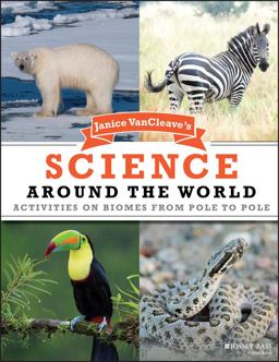 Janice VanCleave's Science Around the World Janice VanCleave's Science Around the World