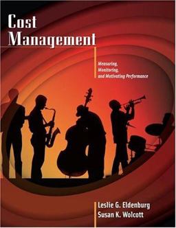 Cost Management Measuring, Monitoring, and Motivating Performance  9780471205494 Front Cover