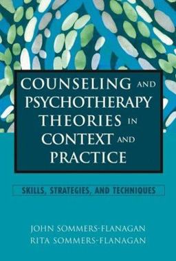 Counseling and Psychotherapy Theories in Context and Practice Skills, Strategies, and Techniques 2nd 9780471211051 Front Cover