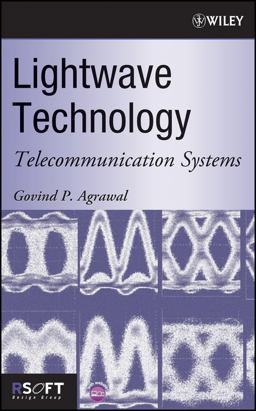 Lightwave Technology Telecommunication Systems  9780471215721 Front Cover