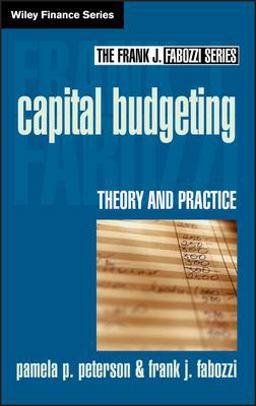 Capital Budgeting Theory and Practice  9780471218333 Front Cover