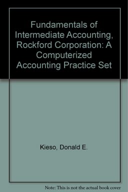 Fundamentals of Intermediate Accounting, Rockford Corporation