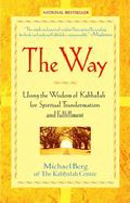 Way Using the Wisdom of Kabbalah for Spiritual Transformation and Fulfillment  9780471228790 Front Cover