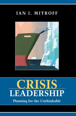 Crisis Leadership Planning for the Unthinkable  9780471229186 Front Cover