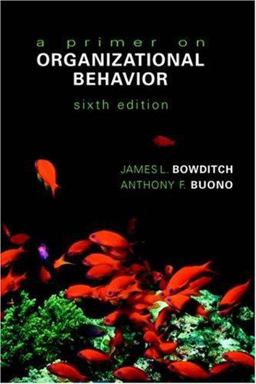 A Primer on Organizational Behavior A Primer on Organizational Behavior