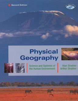 Physical Geography Science and Systems of the Human Environment 2nd 9780471238003 Front Cover