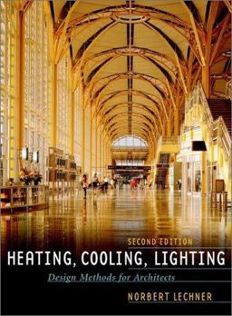 Heating, Cooling, Lighting Design Methods for Architects 2nd 9780471241430 Front Cover