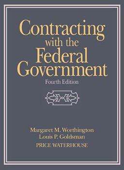 Contracting with the Federal Government 4th 9780471242185 Front Cover