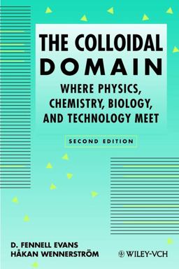 Colloidal Domain Where Physics, Chemistry, Biology, and Technology Meet 2nd 9780471242475 Front Cover