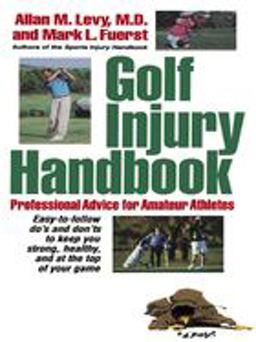 Golf Injury Handbook Professional Advice for Amateur Athletes  9780471248538 Front Cover