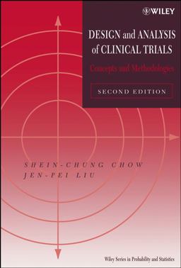 Design and Analysis of Clinical Trials Concepts and Methodologies 2nd 9780471249856 Front Cover