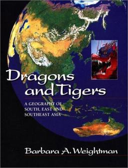 Dragons and Tigers A Geography of South, East and Southeast Asia  9780471253587 Front Cover