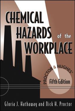 Proctor and Hughes' Chemical Hazards of the Workplace 5th 9780471268833 Front Cover