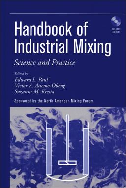 Handbook of Industrial Mixing Science and Practice  9780471269199 Front Cover