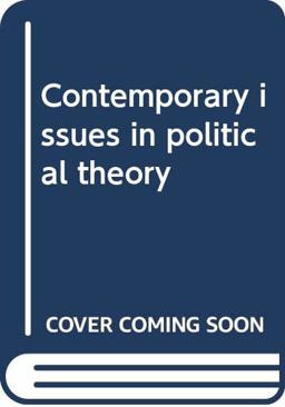 Contemporary Issues in Political Theory Cloth