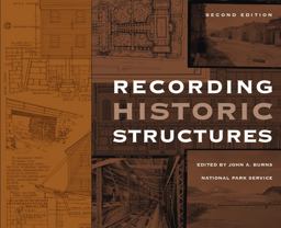 Recording Historic Structures 2nd 9780471273806 Front Cover