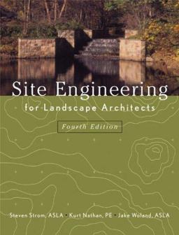 Site Engineering for Landscape Architects 4th 9780471273943 Front Cover