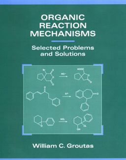 Organic Reaction Mechanisms Selected Problems and Solutions  9780471282518 Front Cover