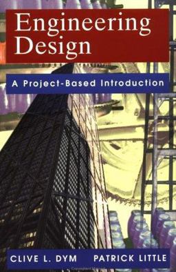 Engineering Design A Project-Based Introduction  9780471282969 Front Cover