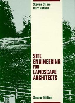 Site Engineering for Landscape Architects 2nd 9780471283942 Front Cover