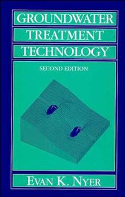 Groundwater Treatment Technology 2nd 9780471284147 Front Cover