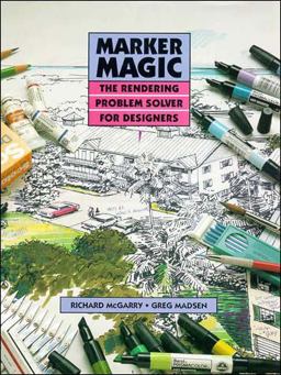 Marker Magic The Rendering Problem Solver for Designers  9780471284345 Front Cover