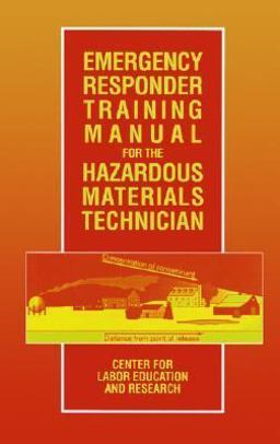 Emergency Responder Training Manual for the Hazardous Materials Technician  9780471284420 Front Cover